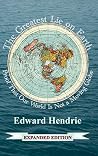 The Greatest Lie on Earth by Edward Hendrie