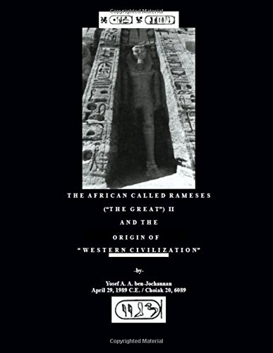 The African Called Rameses the Great II and the Origin of Western Civilization (Paperback)