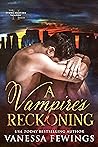 A Vampire's Reckoning (The Stone Masters Vampire, #2)