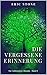 Die vergessene Erinnerung (...