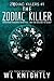 The Zodiac Killer (Zodiac Killers #1)