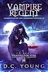 Vampire Regent (The Chronicles of the Immortal Council #9) Vampire Regent (The Chronicles of the Immortal Council #9)