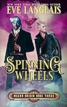 Spinning Wheels by Eve Langlais
