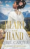 Heart and Hand by Rebel Carter Heart and Hand by Rebel Carter