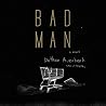 Bad Man