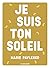 Je suis ton soleil