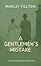 A gentleman`s mistake: A Pr...