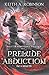 Prelude and Abduction: in A Minor (Master Symphony Trilogy)