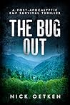 The Bug Out: A Po...