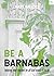 Be a Barnabas: Helping Your...