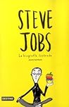 STEVE JOBS LA BIOGRAFIA ILUSTRADA by Jessie Hartland