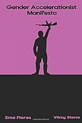 The Gender Accelerationist Manifesto