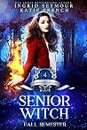 Senior Witch, Fal...