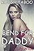 Bend for Daddy - Rough Taboo