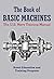 The Book of Basic Machines: The U.S. Navy Training Manual