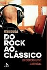 Do Rock ao Clássi...
