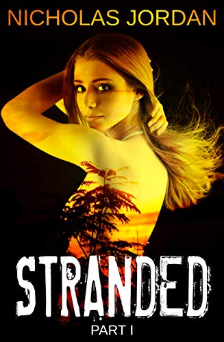 Stranded: An Island Survival Story (Kindle Edition)