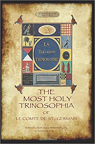 The Most Holy Trinosophia - with 24 additional illustrations, omitted from the original 1933 edition (Aziloth Books)
