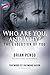 Who are You, and Why?: The ...