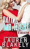 Dating Mr. Right: A Collection