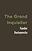 The Grand Inquisitor by Fyodor Dostoevsky