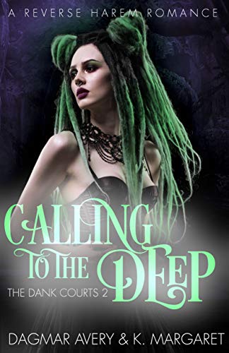 Calling to the Deep (The Dank Courts Book 2)