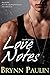 Love Notes by Brynn Paulin