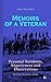 Memoirs of a Veteran: Personal Incidents, Experiences and Observations: Civil War Memories Series