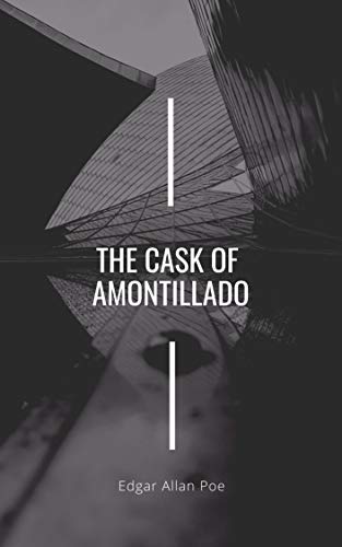 The Cask of Amontillado