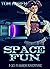 Space Fun: A Sci-Fi Harem A...