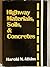 Highway Materials, Soils, and Concretes