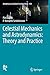 Celestial Mechanics and Astrodynamics: Theory and Practice (Astrophysics and Space Science Library)