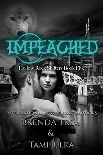 Impeached (Hollow Rock Shifters, #5)