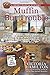 Muffin But Trouble (Merry Muffin Mystery, #6)