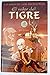 El Valor Del Tigre