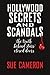 Hollywood Secrets and Scandals