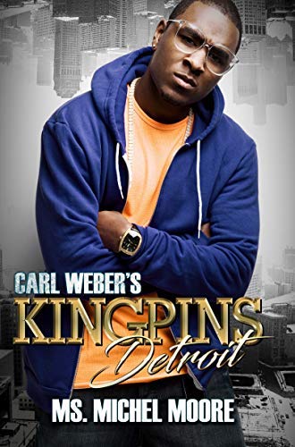 Carl Weber's Kingpins: Detroit (Kindle Edition)