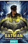 Batman by Marie Lu