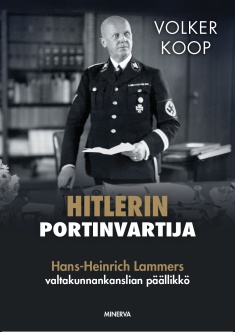 Hitlerin portinvartija : Hans-Heinrich Lammers - valtakunnankaslian päällikkö