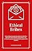Ethical Bribes by Umar Bahadoor
