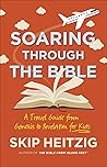 Soaring Through the Bible by Skip Heitzig