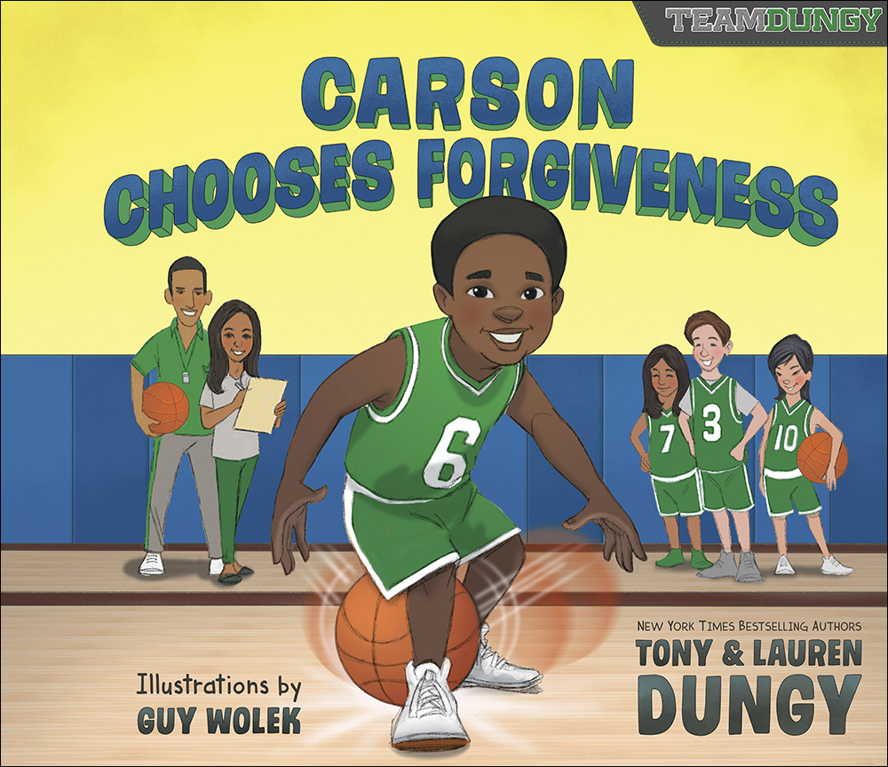 Carson Chooses Forgiveness: A Team Dungy Story About Basketball (Hardcover)