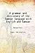 A grammar and dictionary of the Samoan language with English and Samoan 1893 [Hardcover]