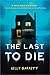 The Last to Die