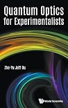Quantum Optics for Experimentalists Quantum Optics for Experimentalists