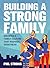 Building A Strong Family: G...