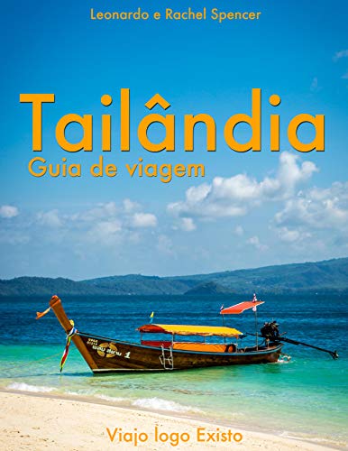 Tailândia - Guia de Dicas do Viajo logo Existo (Kindle Edition)