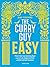 The Curry Guy Easy: meer dan 100 eenvoudige curry's en bijgerechten uit de Indiase keuken