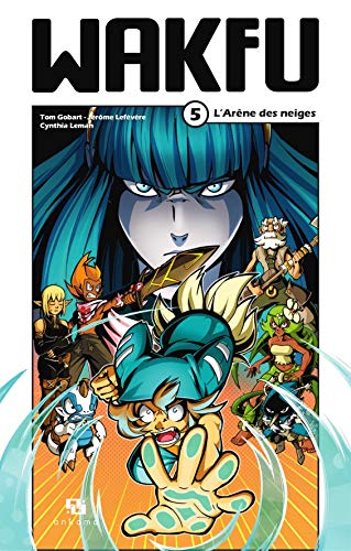 Wakfu Manga - Tome 5 - L'Arène des neiges (Kindle Edition)