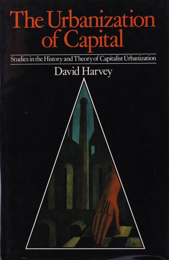 The Urbanization of Capital: Studies in the History and Theory of Capitalist Urbanization (Hardcover)